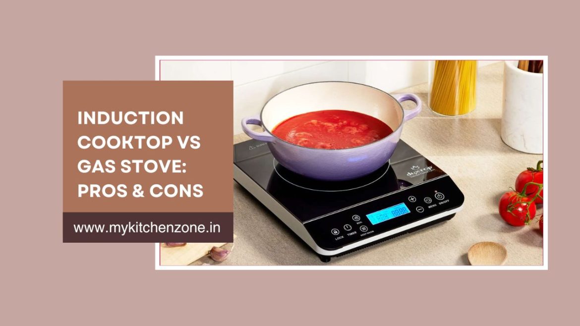 Induction Cooktop vs Gas Stove: Pros and Cons