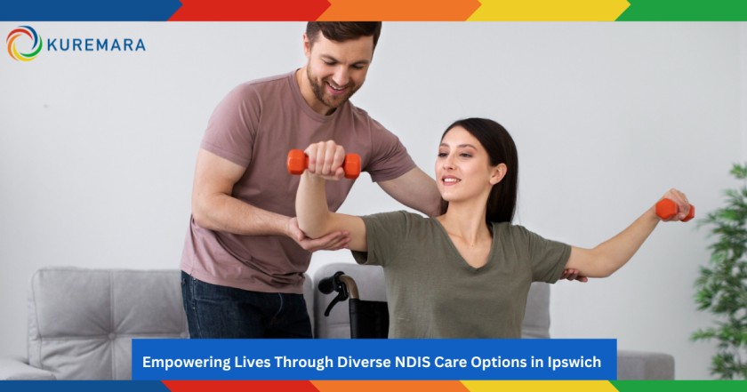 Empowering Lives Through Diverse NDIS Care Options in Ipswich