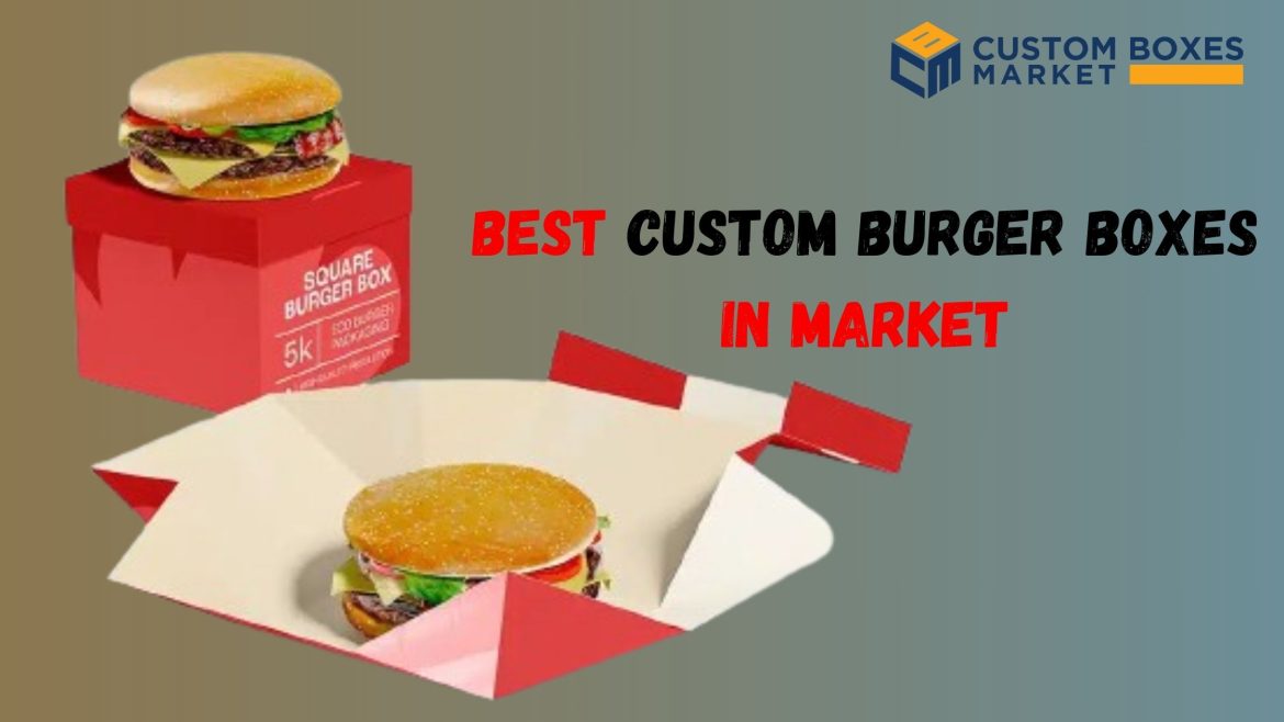 Factors to Account While Placing Burger Boxes Wholesale Orders